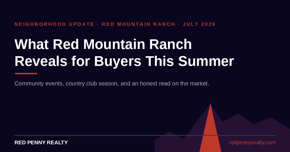 What Red Mountain Ranch Really Reveals for Buyers This Summer